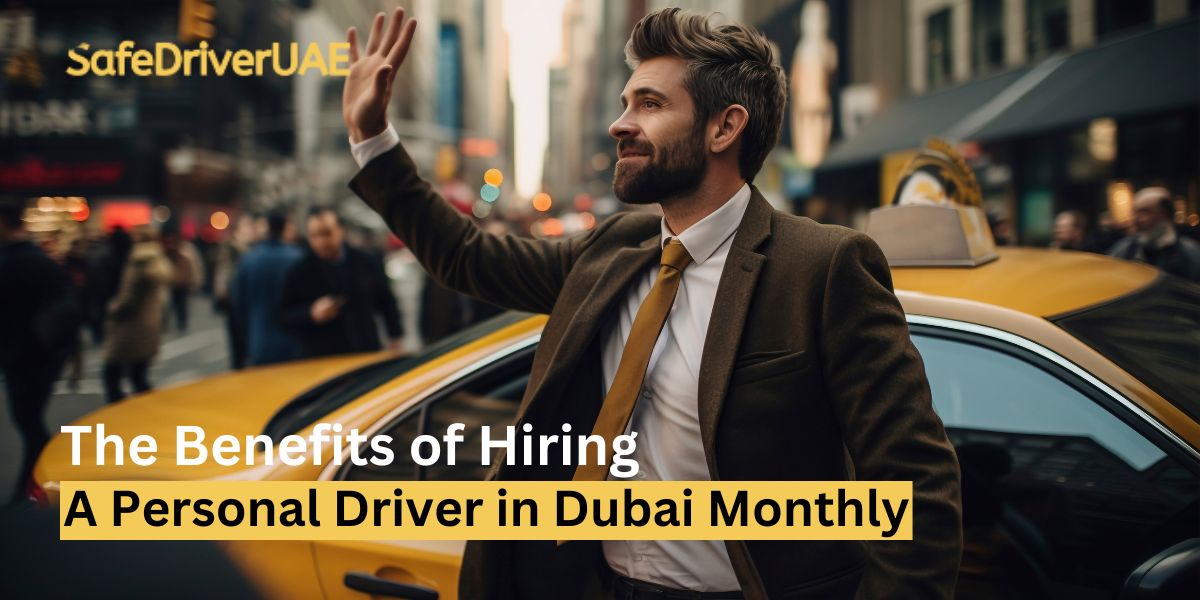 Personal Driver in Dubai Monthly