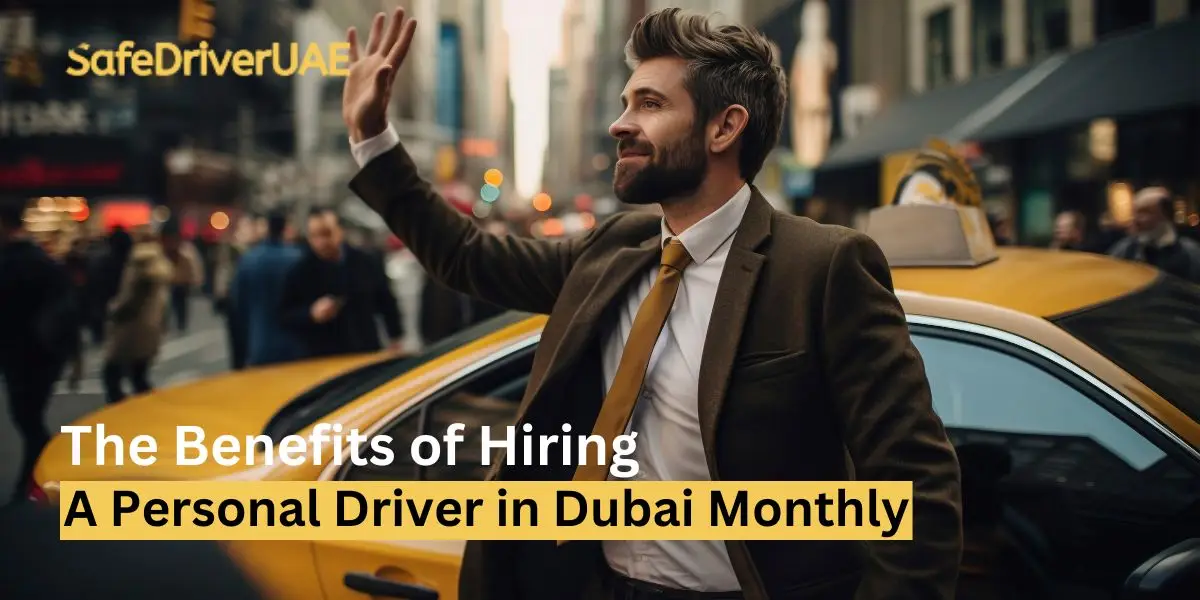 Personal Driver in Dubai Monthly