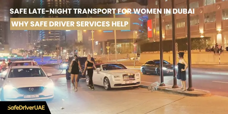 Safe Late-Night Transport for Women in Dubai